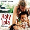 Holy Lola : affiche Bertrand Tavernier, Isabelle Carré, Jacques Gamblin