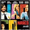 Narco : affiche Benoît Poelvoorde, François Berléand, Gilles Lellouche, Guillaume Canet, Tristan Aurouet