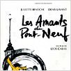 Les Amants du Pont-Neuf : affiche Denis Lavant, Juliette Binoche, Leos Carax