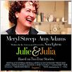 Julie et Julia : Affiche Amy Adams, Meryl Streep, Nora Ephron