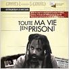 Toute ma vie (en prison) : affiche
