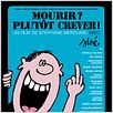 Mourir ? Plutôt crever ! : affiche