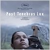 Post Tenebras Lux : affiche