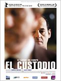 El Custodio (le garde du corps)