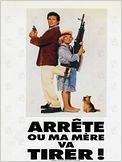 Arrête ou ma mère va tirer
