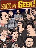 Suck My Geek !