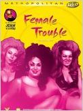 Female Trouble