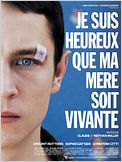 Je suis heureux que ma mère soit vivante