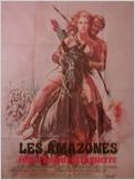 Les Amazones font l'Amour et la Guerre