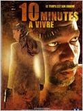 10 minutes à vivre