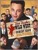Wild West Comedy Show : 30 Days & 30 Nights - Hollywood to the Heartland