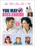 You May Not Kiss The Bride