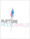 Rupture mode d'emploi