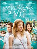 Des Morceaux de Moi