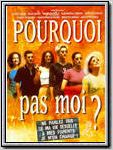 Pourquoi pas moi?