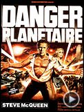Photo : Danger planétaire Bande-annonce VO