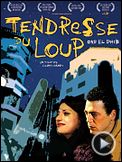 Photo : Tendresse du loup Bande-annonce