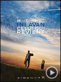Photo : Ini Avan, Celui qui revient Bande-annonce VO