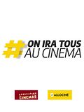 #OnIraTousAuCinema