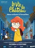 La Vie de château, mon enfance à Versailles