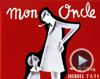 Mon oncle Bande-annonce