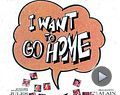 I Want to Go Home Bande-annonce