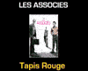 Tapis Rouge : Les Associés (vo)