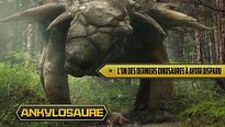 "Sur la terre des dinosaures" : "Ankylosaure" et leur blindage