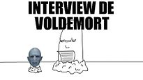 Voldemort, l'InTerreview - Harry Potter
