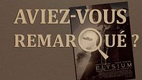 Aviez-vous remarqué ? Elysium