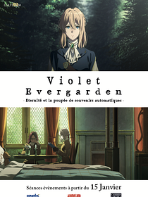 Violet Evergarden : Eternité et la poupée de souvenirs automatiques