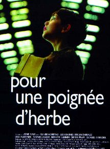 Pour une poignée d'herbe