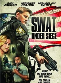 S.W.A.T.: Under Siege streaming gratuit