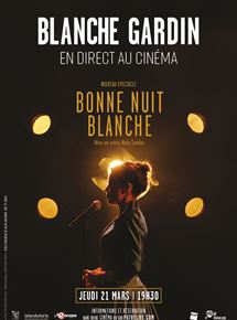 Blanche Gardin en direct au cinéma - Bonne nuit Blanche Streaming