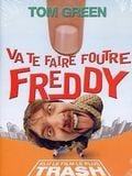 Va te faire foutre Freddy