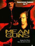 Mean guns