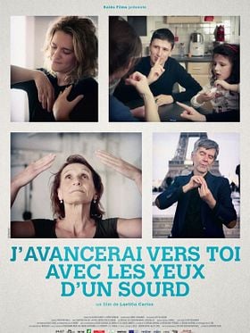 J'avancerai vers toi avec les yeux d'un sourd