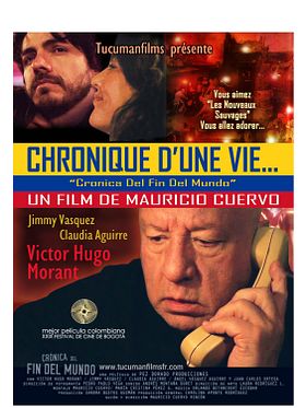 Chronique d'une vie...Cronica Del Fin Del Mundo