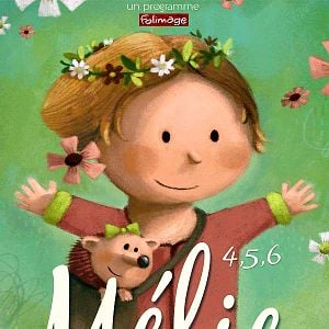 4, 5, 6... Mélie pain d'épice : affiche Danny de Vent, Gili Dolev, Jadwiga Kowalska, Pierre-Luc Granjon