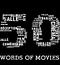 50 words of movies