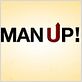 Man Up! : photo