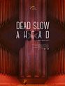 Dead Slow Ahead Bande-annonce VO