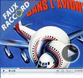 Photo : Faux Raccord N°24 - Y a-t-il un pilote dans l'avion ?