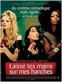 Laisse tes mains sur mes hanches