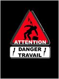 Attention danger travail