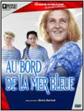 Au bord de la mer bleue
