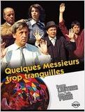 Quelques messieurs trop tranquilles