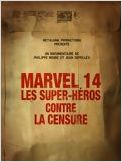 Marvel 14 : les super-héros contre la censure