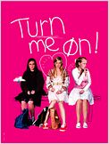 Turn me on