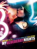 My Blueberry Nights My Blueberry Nights